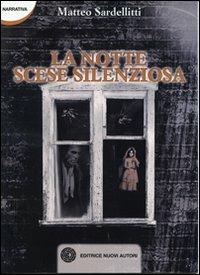 La notte scese silenziosa - Matteo Sardellitti - copertina