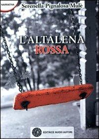 L' altalena rossa - Serenella Pignalosa Mullè - copertina