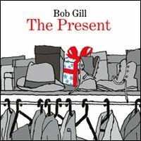 The present. Ediz. illustrata - Bob Gill - copertina
