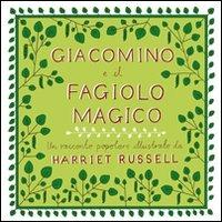 Giacomino e il fagiolo magico. Ediz. italiana e inglese - Harriet Russell - copertina
