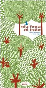 Nella foresta del bradipo. Ediz. illustrata