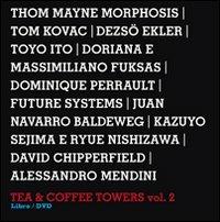 Design interviews. Tea & coffee towers. Con DVD. Ediz. italiana e inglese. Vol. 2 - copertina