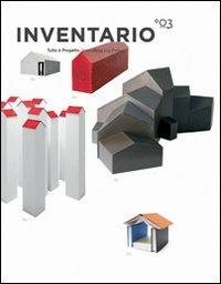 Inventario. Tutto è progetto-Everything is a project. Ediz. bilingue. Vol. 3 - copertina