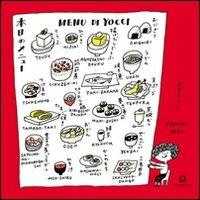 Il menù di Yocci. Taccuino di ricette giapponesi. Ediz. italiana, inglese, giapponese - Yoshiko Noda,Aya Yamamoto - copertina