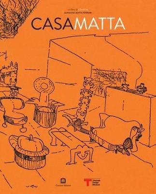 Casa Matta. Ediz. italiana e inglese - Germana Matta Ferrari - copertina