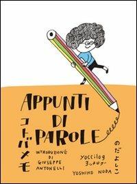 Appunti di parole. Yoccilog - Yoshiko Noda,Giuseppe Antonelli - copertina
