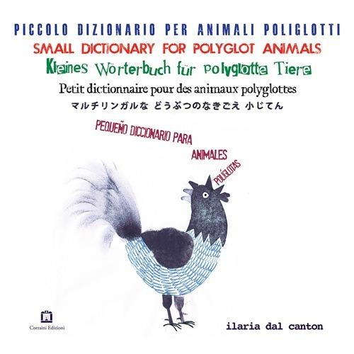 Piccoli dizionario per animali poliglotti. Ediz. multilingue - Ilaria Dal Canton - copertina