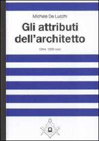 Gli attributi dell'architetto - Michele De Lucchi - copertina