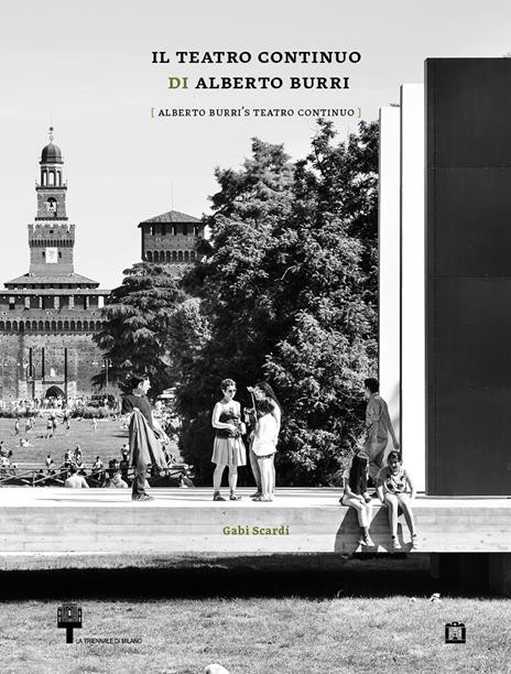 Il teatro continuo di Alberto Burri. Ediz. italiana e inglese - Gabi Scardi - copertina