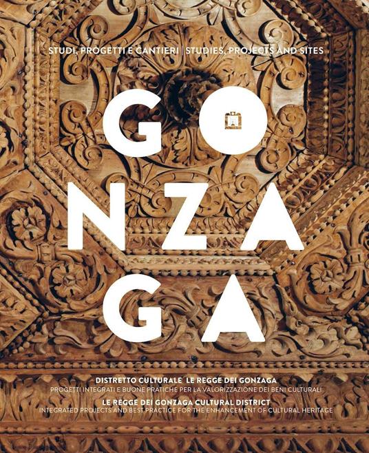 Gonzaga. Studi, progetti e cantieri. Ediz. italiana e inglese - copertina