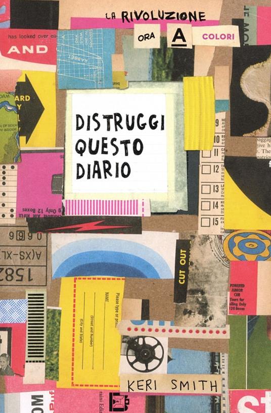 Distruggi questo diario (ora a colori) - Keri Smith - copertina