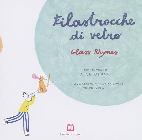 Filastrocche di vetro-Glass rhymes. Ediz. bilingue - Sabina Italiano - copertina