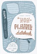The non-planner datebook. Ediz. italiana