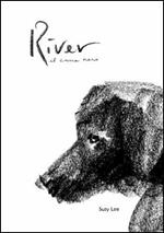 River. Il cane nero. Ediz. illustrata