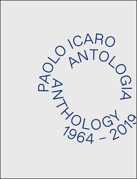 Paolo Icaro. Antologia 1964-2019. Catalogo della mostra (Torino, 20 settembre-1 dicembre 2019). Ediz. italiana e inglese - copertina