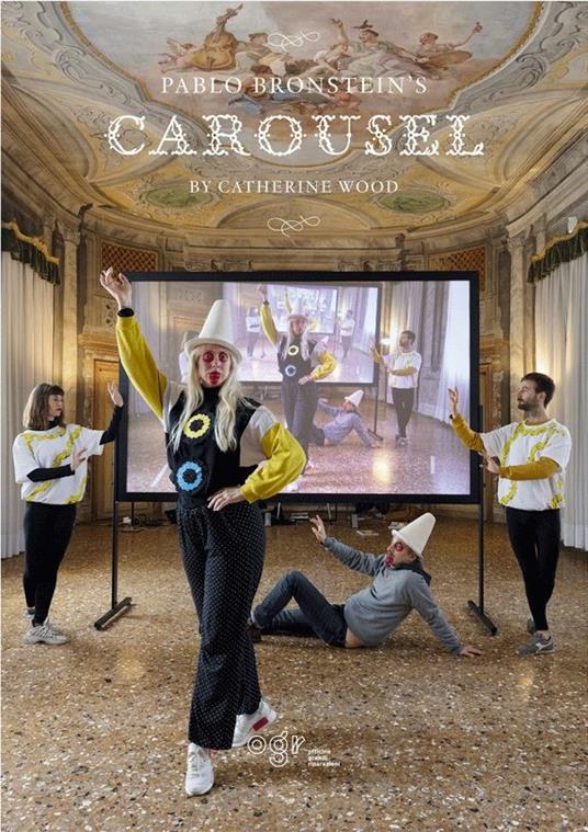 Pablo Bronstein's Carousel. Catalogo della mostra (Torino, 4 maggio-9 giugno 2019; Venezia, 7 luglio-24 novembre 2019). Ediz. inglese - copertina
