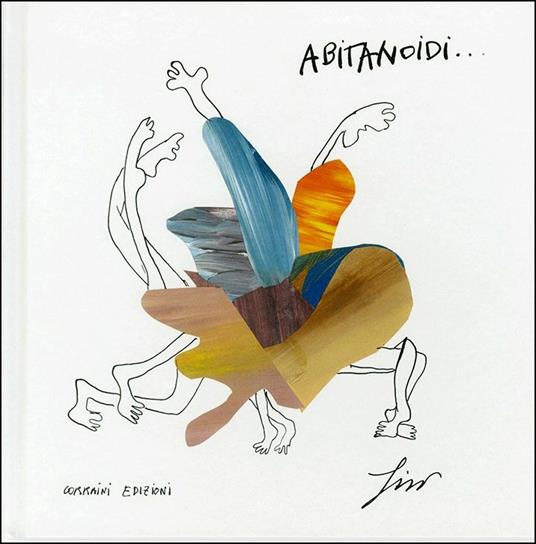Abitanoidi. L'amore degli abiti nell'ombra dell'armadio. Ediz. italiana e inglese - Sissi - copertina