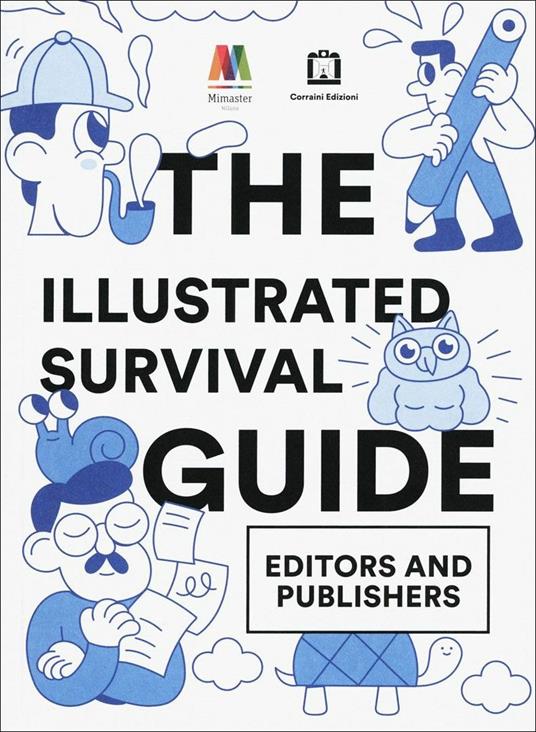 The illustrated survival guide editors and publishers - copertina