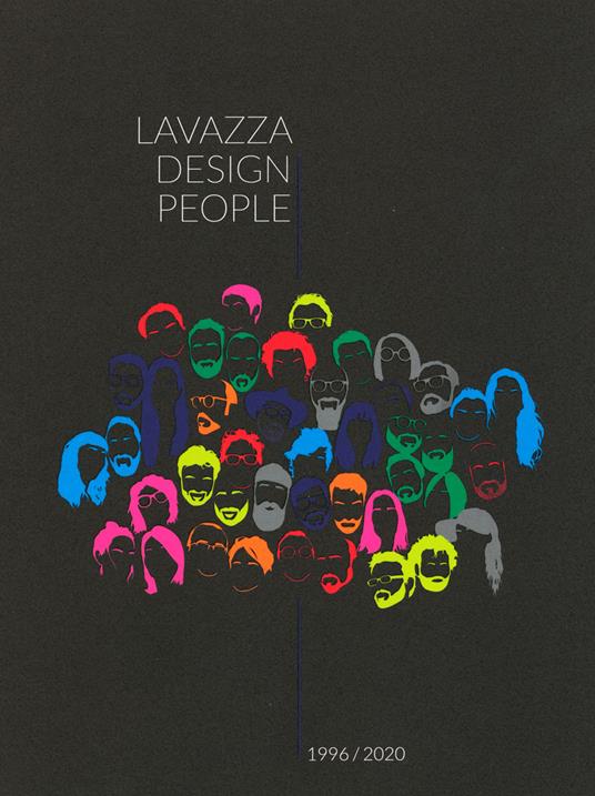 Lavazza design people. 1996-2020. Ediz. italiana e inglese - Virginio Briatore - copertina