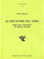 Le metafore del vero. Saggi sulle «Occasioni» di Eugenio Montale