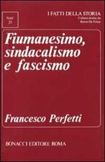 Fiumanesimo, sindacalismo e fascismo