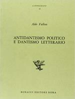 Antidantismo politico e dantismo letterario
