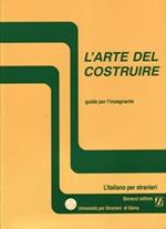 L'arte del costruire. Guida per l'insegnante