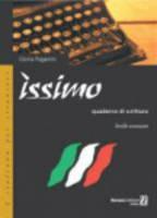 Libro Issimo. Quaderno di scrittura. Livello avanzato Gloria Paganini