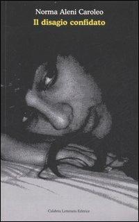 Il disagio confidato - Norma Aleni Caroleo - copertina