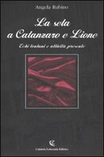 La seta a Catanzaro e Lione. Echi lontani e attività presente