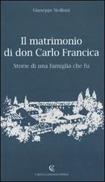 Il matrimonio di don Carlo Francica. Storie di una famiglia che fu