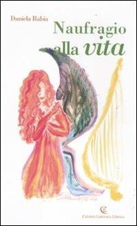Naufragio alla vita - Daniela Rabia - copertina