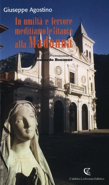 In umiltà e fervore meditiamo le litanie alla Madonna - Giuseppe Agostino - copertina