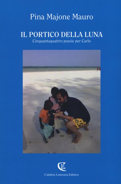 Il portico della luna - Pina Majone Mauro - copertina