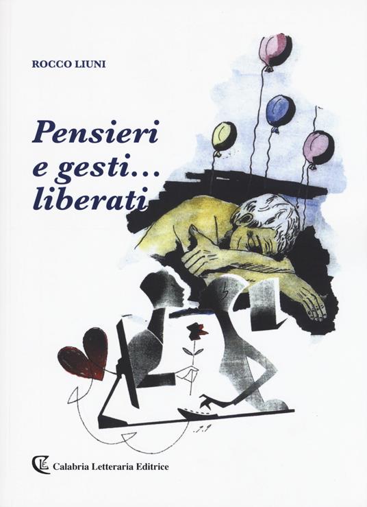 Pensieri e gesti... liberati - Rocco Liuni - copertina