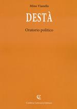 Destà. Oratorio politico