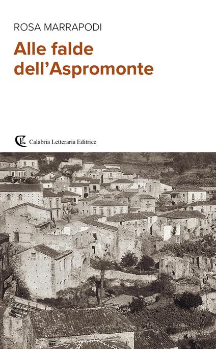 Alle falde dell'Aspromonte - Rosa Marrapodi - copertina