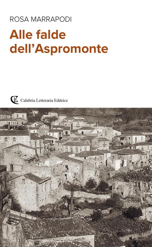 Alle falde dell'Aspromonte - Rosa Marrapodi - copertina