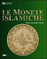 Le monete islamiche vol. 2-3. Ediz. illustrata