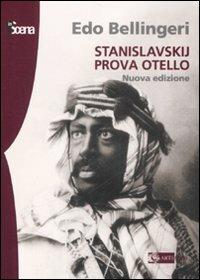 Stanislavskij prova Otello. Ediz. illustrata - Edo Bellingeri - copertina