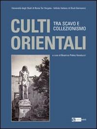 Culti orientali a Roma. Tra scavo e collezionismo - copertina