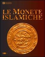 Le monete islamiche. Vol. 1