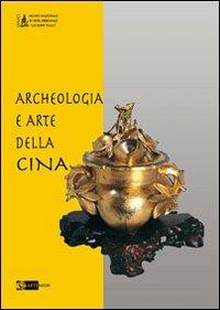 Archeologia e arte della Cina - copertina