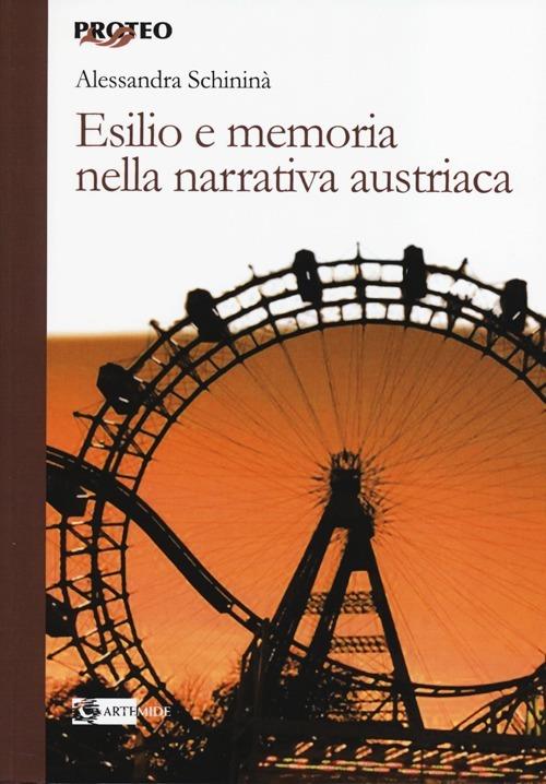 Esilio e memoria nella narrativa austriaca - Alessandra Schininà - copertina
