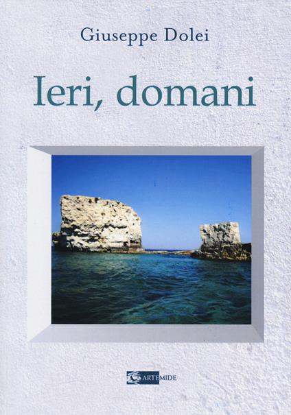 Ieri, domani - Giuseppe Dolei - copertina