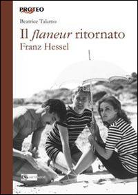 Franz Hessel. Il flaneur ritornato - Beatrice Talamo - copertina
