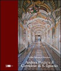 Andrea Pozzo e il Corridoio di S. Ignazio - Lydia Salviucci Insolera - copertina