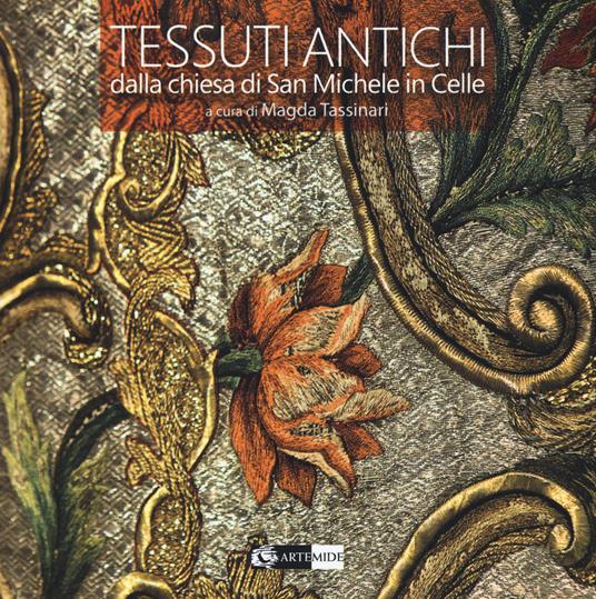Tessuti antichi dalla Chiesa di S. Michele in Celle - copertina