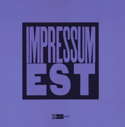 Impressum est. Libri d'artista fra Private Press e Accademia di Roma. Ediz. a colori - copertina