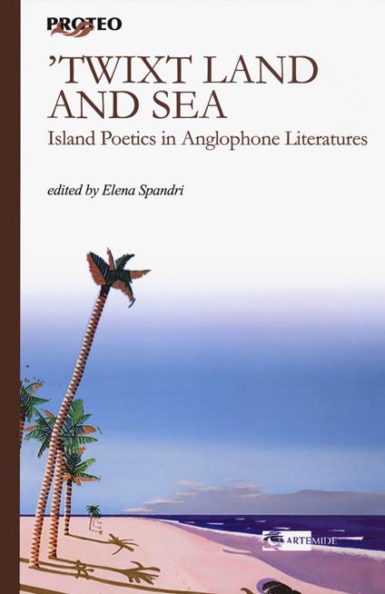 Twixt land and. Island poetics in anglophone literatures - copertina